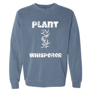 Plant Whisperer Funny Garment-Dyed Sweatshirt