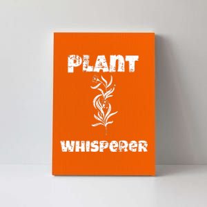 Plant Whisperer Funny Canvas