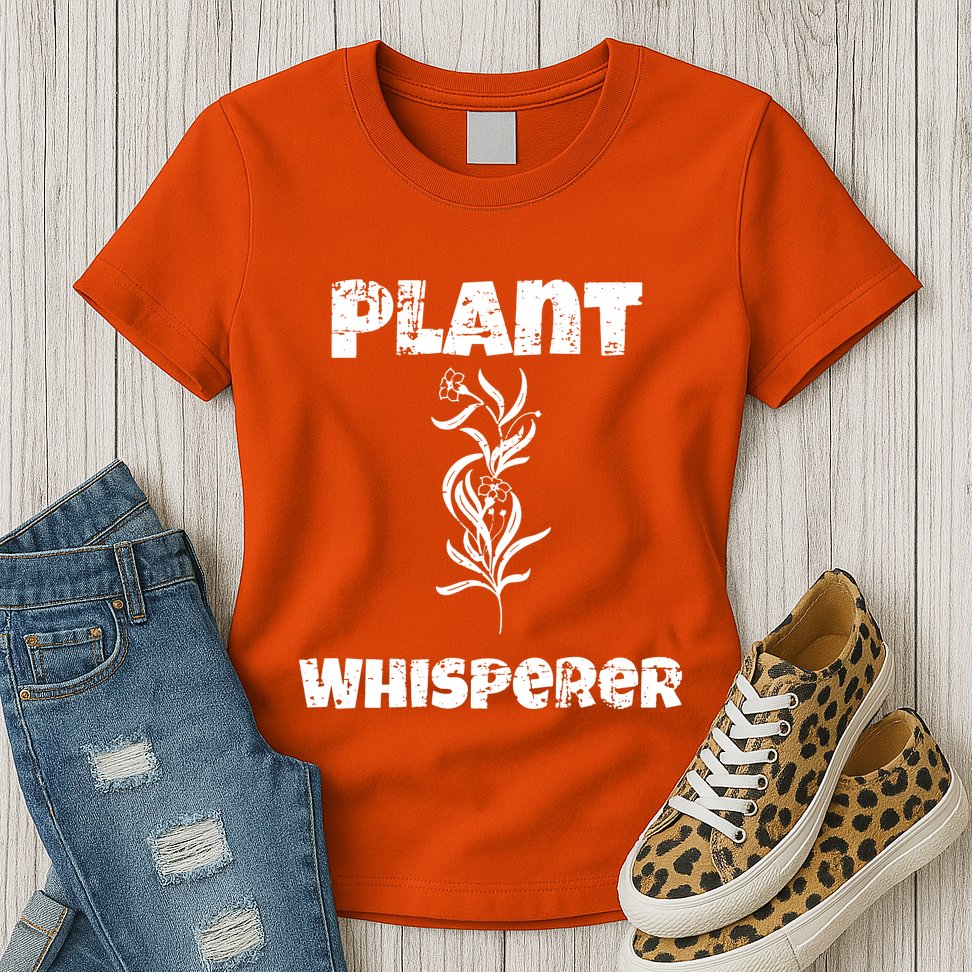 Plant Whisperer Funny Womens T-Shirt
