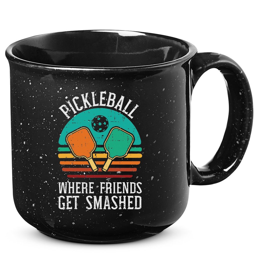 Pickleball Where Friends Get Smashed Pickle Ball Men Women 15oz Campfire Ceramic Mug