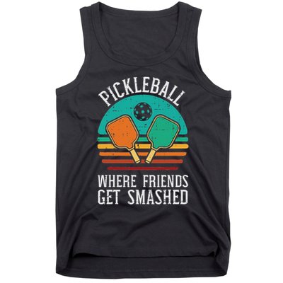 Pickleball Where Friends Get Smashed Pickle Ball Men Women Tank Top