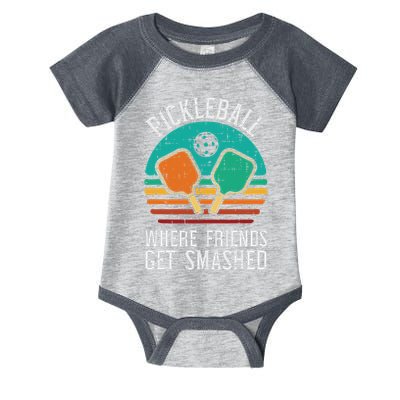 Pickleball Where Friends Get Smashed Pickle Ball Men Women Infant Baby Jersey Bodysuit