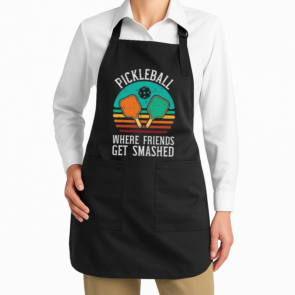 Pickleball Where Friends Get Smashed Pickle Ball Apron