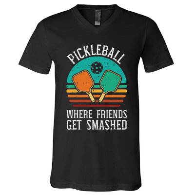 Pickleball Where Friends Get Smashed Pickle Ball V-Neck T-Shirt