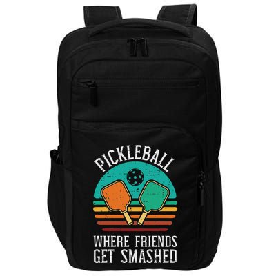 Pickleball Where Friends Get Smashed Pickle Ball Impact Tech Backpack
