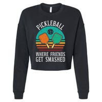 Pickleball Where Friends Get Smashed Pickle Ball Cropped Pullover Crew