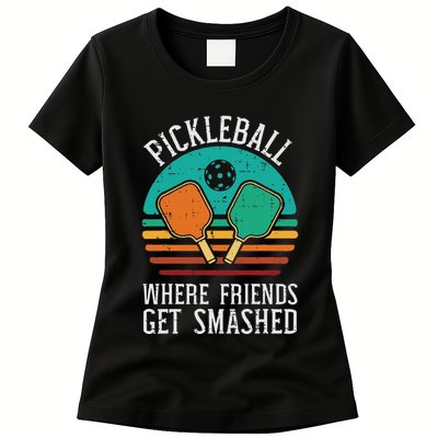 Pickleball Where Friends Get Smashed Pickle Ball Womens T-Shirt