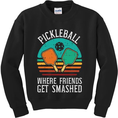 Pickleball Where Friends Get Smashed Pickle Ball Kids Sweatshirt