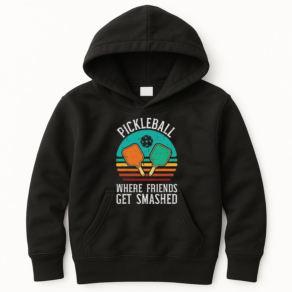 Pickleball Where Friends Get Smashed Pickle Ball Kids Hoodie
