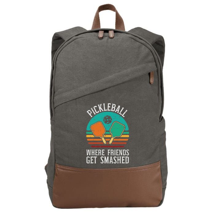Pickleball Where Friends Get Smashed Pickle Ball Cotton Canvas Backpack