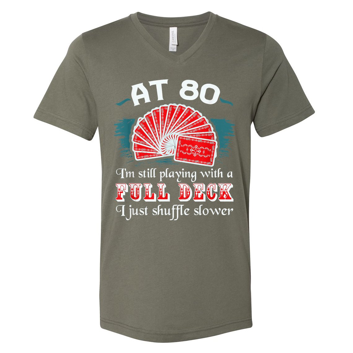 Playing With Full Deck 80th Birthday Eighty Years Old Cards V-Neck T-Shirt