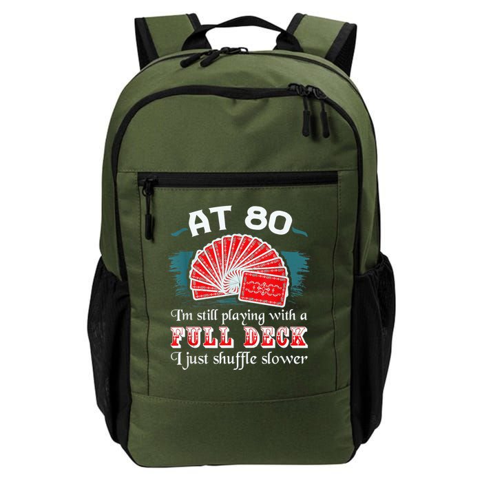Playing With Full Deck 80th Birthday Eighty Years Old Cards Backpack