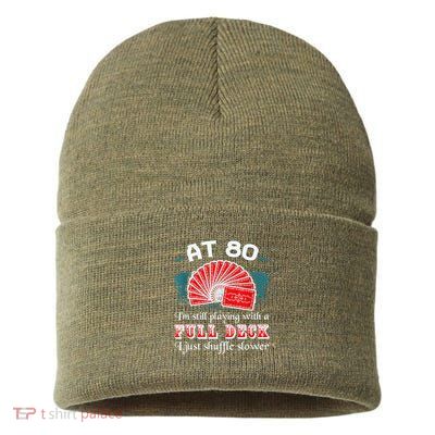 Playing With Full Deck 80th Birthday Eighty Years Old Cards Sustainable Knit Beanie