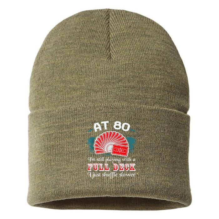 Playing With Full Deck 80th Birthday Eighty Years Old Cards Sustainable Knit Beanie