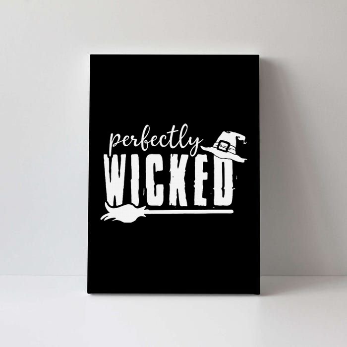 Perfectly Wicked Funny Halloween Gift For Family And Friends Canvas