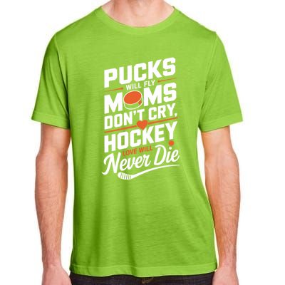 Pucks Will Fly Hockey Love Hockey Mom Gift Adult ChromaSoft Performance T-Shirt