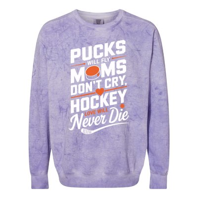 Pucks Will Fly Hockey Love Hockey Mom Gift Colorblast Crewneck Sweatshirt