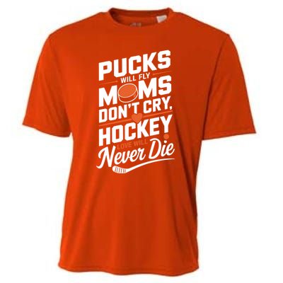 Pucks Will Fly Hockey Love Hockey Mom Gift Cooling Performance Crew T-Shirt