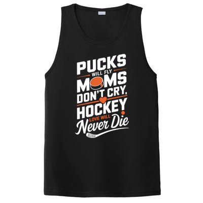 Pucks Will Fly Hockey Love Hockey Mom Gift PosiCharge Competitor Tank