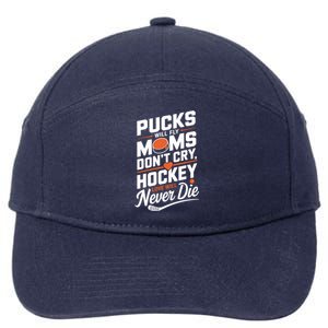 Pucks Will Fly Hockey Love Hockey Mom Gift 7-Panel Snapback Hat