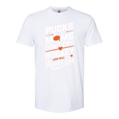 Pucks Will Fly Hockey Love Hockey Mom Gift Softstyle CVC T-Shirt