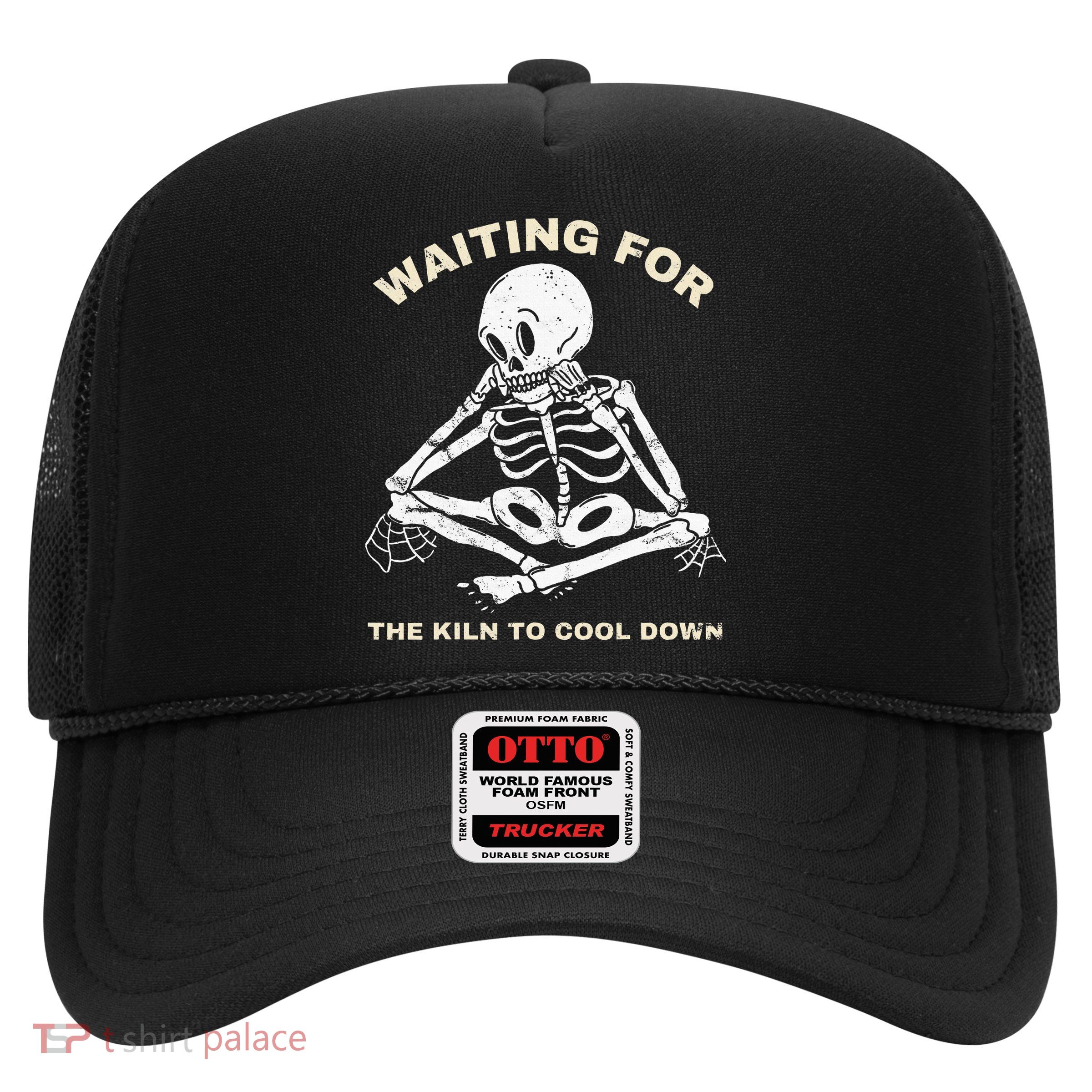 Pottery Waiting for the Kiln To Cool Down Funny Pottery Trucker Hat