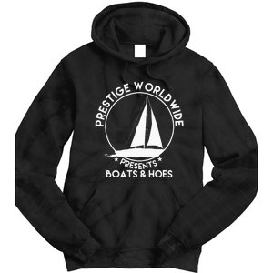 Prestige Worldwide Funny Cool Boats And Hoes Tie Dye Hoodie