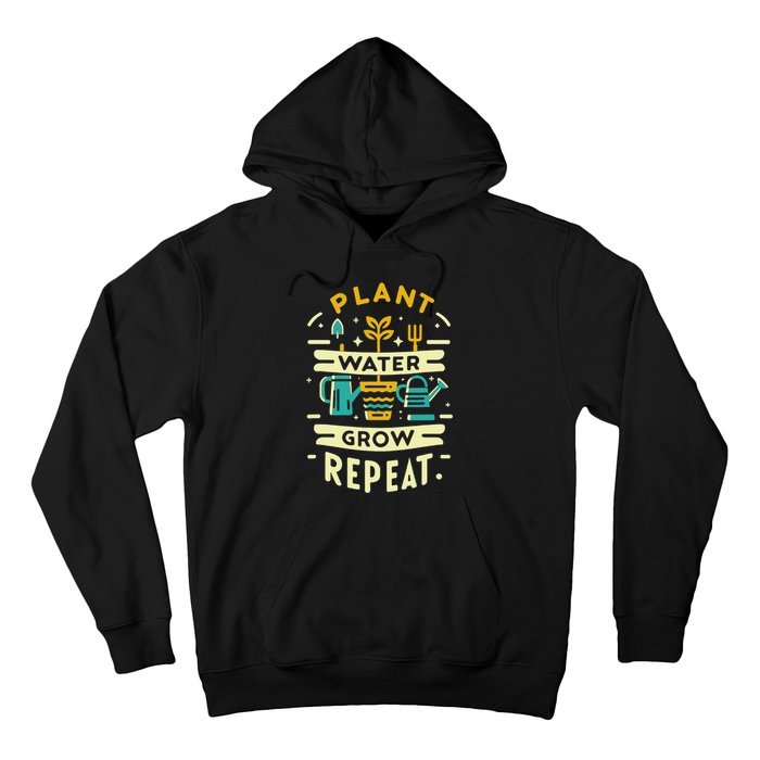 Plant Water Grow Repeat Hoodie