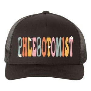 Phlebotomist Week Groovy Appreciation Day For Women For Work Yupoong Adult 5-Panel Trucker Hat