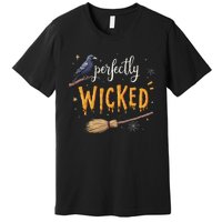 Perfectly Wicked Halloween Women Witchy Raven Broom Premium T-Shirt