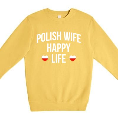 Polish Wife Happy Life Cute Gift Premium Crewneck Sweatshirt