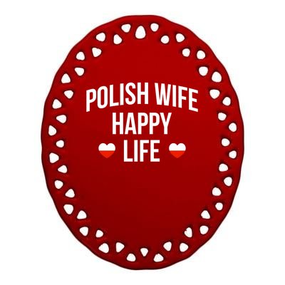 Polish Wife Happy Life Cute Gift Ceramic Oval Ornament