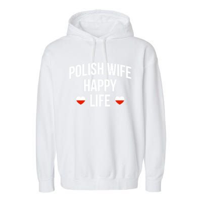 Polish Wife Happy Life Cute Gift Garment-Dyed Fleece Hoodie