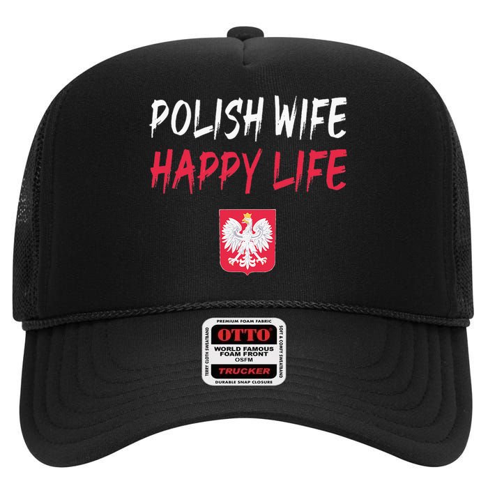 Polish Wife Happy Life Funny Poland Flag Polska Polish High Crown Mesh Back Trucker Hat