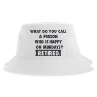 Person Who Is Happy On Mondays Retired Funny Retirement  Sustainable Bucket Hat