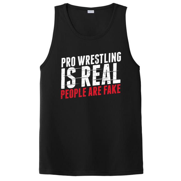 Pro Wrestling Is Real People Are Fake Funny PosiCharge Competitor Tank