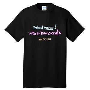 Protect Women! Kamala 2024. Election 2024 Tall T-Shirt