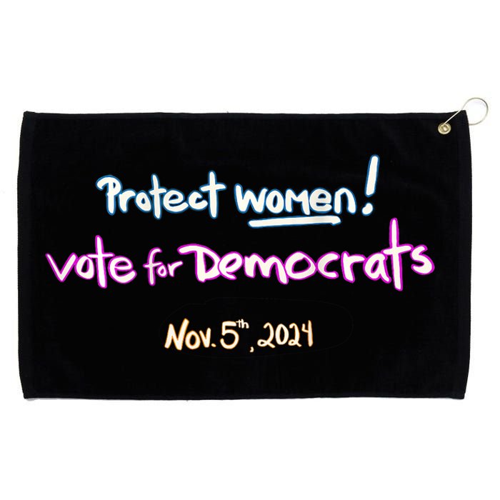 Protect Women! Kamala 2024. Election 2024 Grommeted Golf Towel