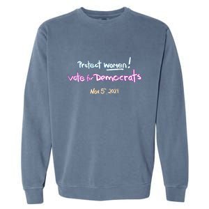 Protect Women! Kamala 2024. Election 2024 Garment-Dyed Sweatshirt