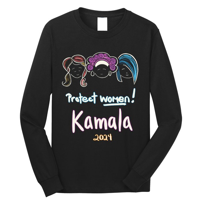 Protect Women Kamala 2024 Election Long Sleeve Shirt