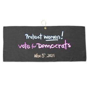 Protect Women! Kamala 2024 Vote Democrats Large Microfiber Waffle Golf Towel