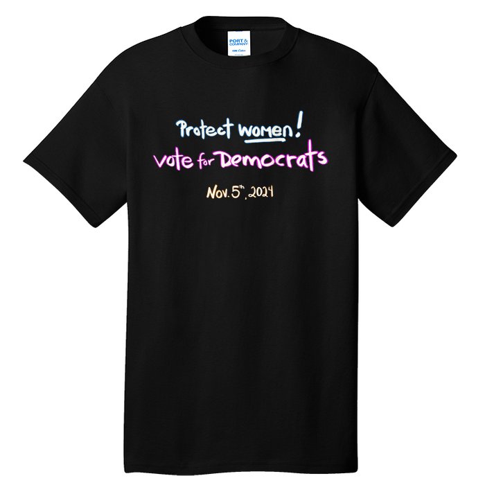 Protect Women! Kamala 2024 Election Tall T-Shirt