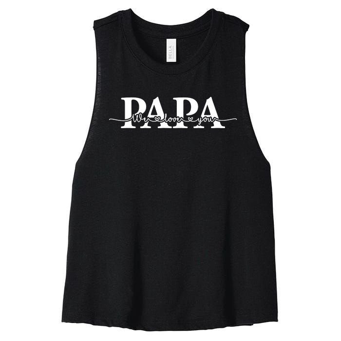 Papa We Love You Father's Day Women's Racerback Cropped Tank