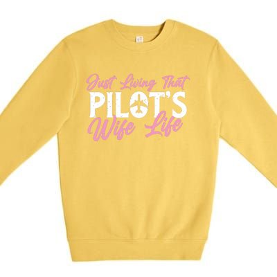 Pilots Wife Life Plane Airline Pilot Aviation Enthusiast Premium Crewneck Sweatshirt