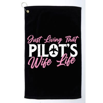 Pilots Wife Life Plane Airline Pilot Aviation Enthusiast Platinum Collection Golf Towel