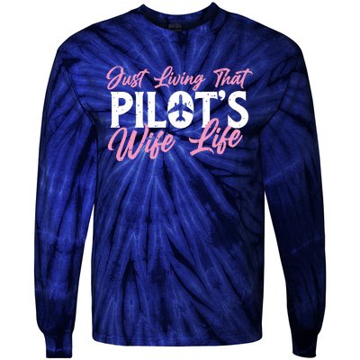 Pilots Wife Life Plane Airline Pilot Aviation Enthusiast Tie-Dye Long Sleeve Shirt