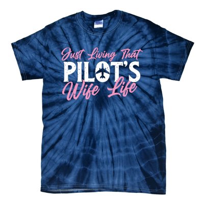 Pilots Wife Life Plane Airline Pilot Aviation Enthusiast Tie-Dye T-Shirt