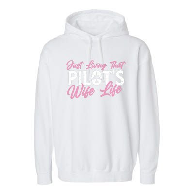 Pilots Wife Life Plane Airline Pilot Aviation Enthusiast Garment-Dyed Fleece Hoodie