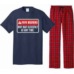 Papa Warning May Nap Suddenly At Any Time For FatherS Day Pajama Set