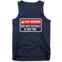 Papa Warning May Nap Suddenly At Any Time For FatherS Day Tank Top